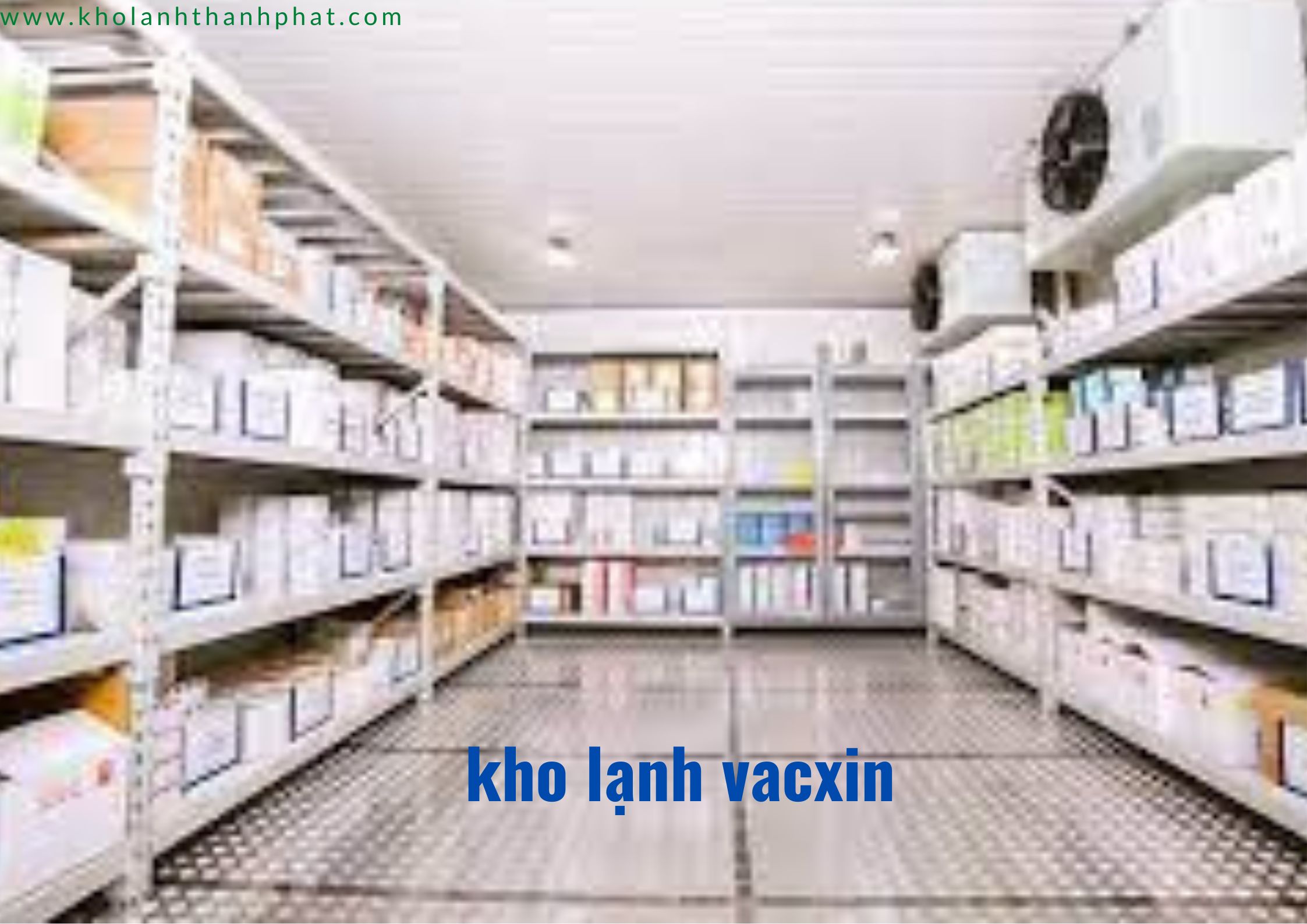 thiết kế và lắp đặt  kho lạnh  Vắc Xin.